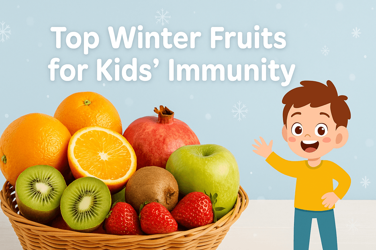 Best Winter Fruits for Kids: Tasty & Immunity-Boosting